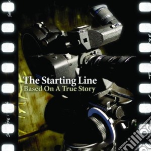 Starting Line (The) - Based On A True Story cd musicale di STARTING LINE (THE)