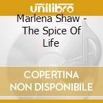 Marlena Shaw - The Spice Of Life cd musicale di Marlena Shaw