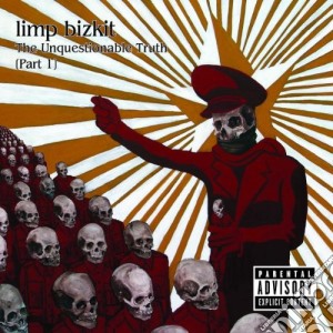 Limp Bizkit - Unquestionable 1 cd musicale di LIMP BIZKIT