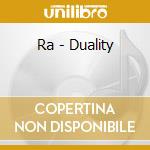 Ra - Duality cd