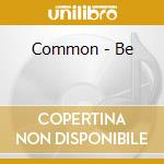 Common - Be cd