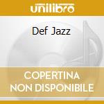 Def Jazz cd musicale