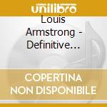 Louis Armstrong - Definitive Collection cd musicale di Louis Armstrong