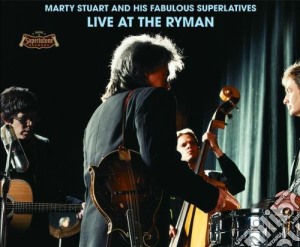Marty Stuart & His Fabulous Superlatives - Live At The Ryman cd musicale di Marty Stuart