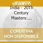 India - 20Th Century Masters: Millennium Collection cd musicale di India