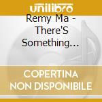 Remy Ma - There'S Something About Remy cd