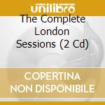 The Complete London Sessions (2 Cd) cd