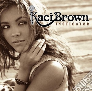 Kaci Brown - Instigator cd musicale di BROWN KACI
