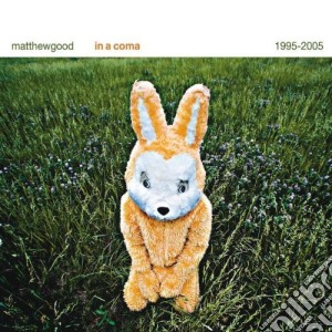 Matthew Good - In A Coma 1995-2005 cd musicale di Matthew Good