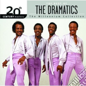 Dramatics (The) - 20Th Century Masters: Millennium Collection cd musicale di Dramatics