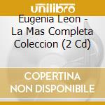 Eugenia Leon - La Mas Completa Coleccion (2 Cd) cd