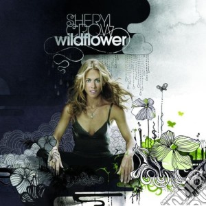 Sheryl Crow - Wildflower cd musicale di Sheryl Crow