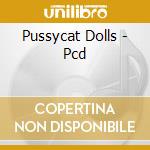 Pussycat Dolls - Pcd cd