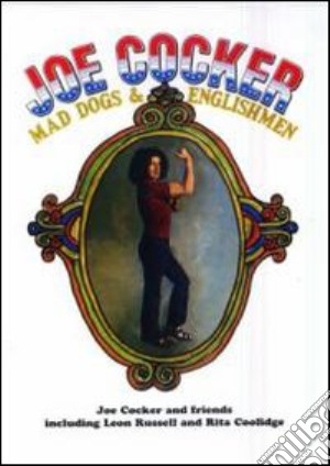 (Music Dvd) Joe Cocker - Mad Dogs & Englishmen cd musicale di Robert Abel,Pierre Adidge