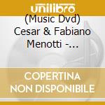 (Music Dvd) Cesar & Fabiano Menotti - Palavras De Amor Live cd