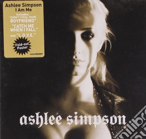 Ashlee Simpson - I Am Me cd musicale di Ashlee Simpson