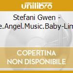 Stefani Gwen - Love.Angel.Music.Baby-Limited cd