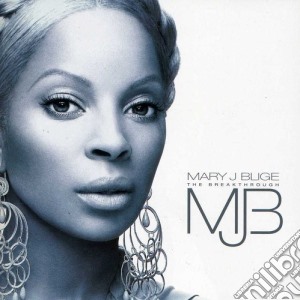 Mary J Blige - Breakthrough cd musicale di Mary J Blige