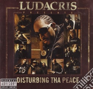 Ludacris - Presents Disturbing ThaPeace cd musicale di LUDACRIS
