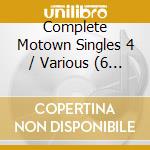 Complete Motown Singles 4 / Various (6 Cd) cd