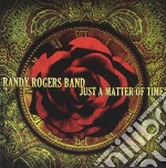 Randy Rogers - Just A Matter Of Time