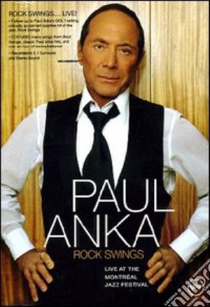 (Music Dvd) Paul Anka - Rock Swings - Live At The Montreal Jazz Festival cd musicale