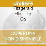 Fitzgerald Ella - To Go cd