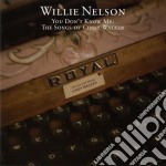 Willie Nelson - You Don't Know Me: The Songs Of Cindy Walker