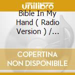 Bible In My Hand ( Radio Version ) / Silent Night / Bible In My Hand ( Extended Version ) cd