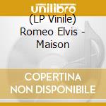 (LP Vinile) Romeo Elvis - Maison lp vinile