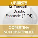Kt Tunstall - Drastic Fantastic (3 Cd) cd musicale