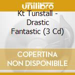 Kt Tunstall - Drastic Fantastic (3 Cd) cd