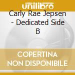 Carly Rae Jepsen - Dedicated Side B cd