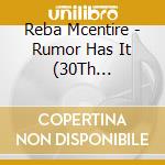 Reba Mcentire - Rumor Has It (30Th Anniversary Edition) cd