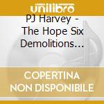 PJ Harvey - The Hope Six Demolitions Project - Demos cd
