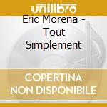 Eric Morena - Tout Simplement cd