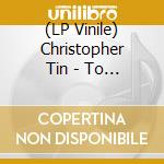 (LP Vinile) Christopher Tin - To Shiver The Sky (2 Lp) vinile