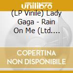(LP Vinile) Lady Gaga - Rain On Me (Ltd. Yellow Vinyl) (7') vinile