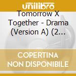 Tomorrow X Together - Drama (Version A) (2 Cd) cd