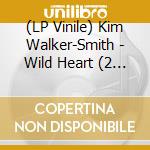 (LP Vinile) Kim Walker-Smith - Wild Heart (2 Lp) vinile