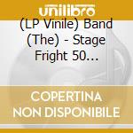 (LP Vinile) Band (The) - Stage Fright 50 Anniversary Edition Super Deluxe (Lp+7'+2 Cd+Blu-Ray) vinile