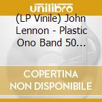 (LP Vinile) John Lennon - Plastic Ono Band 50 Anniversary (2 Lp) vinile