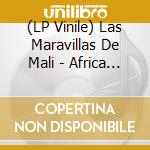 (LP Vinile) Las Maravillas De Mali - Africa Mia - Limited Edition vinile
