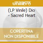 (LP Vinile) Dio - Sacred Heart lp vinile