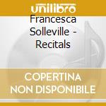 Francesca Solleville - Recitals cd musicale