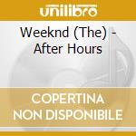 Weeknd (The) - After Hours cd