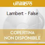 Lambert - False cd musicale