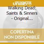 Walking Dead: Saints & Sinners - Original Soundtrack (Complete Collection) (2 Cd) cd