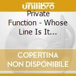 Private Function - Whose Line Is It Anyway? cd