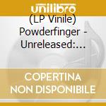 (LP Vinile) Powderfinger - Unreleased: 1998-2010 vinile